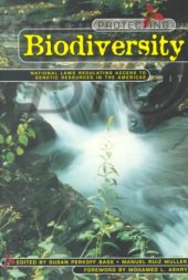 book Protecting Biodiversity: National Laws Regulating Access to Genetic Resources in the Americas