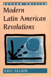 book Modern Latin American Revolutions: Second Edition