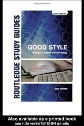 book Good Style: Writing For Science and Technology (Routledge Study Guides)