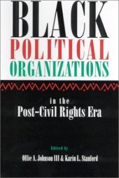 book Black Political Organizations in the Post-Civil Rights Era