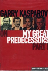 book Garry Kasparov on My Great Predecessors,  Part 1