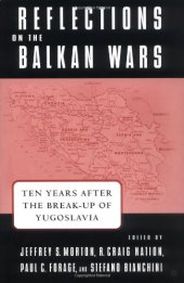 book Reflections on the Balkan Wars: Ten Years After the Break-up of Yugoslavia