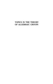 book Topics in the Theory of Algebraic Groups