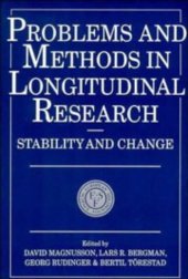 book Problems and Methods in Longitudinal Research: Stability and Change (European Network on Longitudinal Studies on Individual Development)