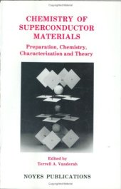 book Chemistry of Superconductor Materials: Preparation, Chemistry, Characterization and Theory (Materials Science and Process Technology Series)