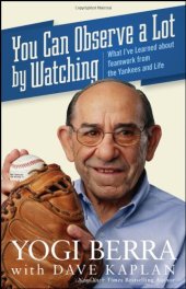 book You Can Observe A Lot By Watching: What I've Learned About Teamwork From the Yankees and Life