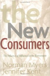 book The New Consumers: The Influence Of Affluence On The Environment