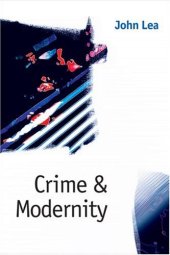 book Crime and Modernity: Continuities in Left Realist Criminology