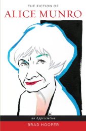 book The Fiction of Alice Munro: An Appreciation