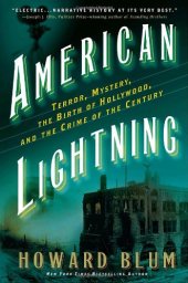 book American Lightning: Terror, Mystery, the Birth of Hollywood, and the Crime of the Century