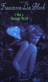 book I Was a Teenage Fairy (Ageless Books)