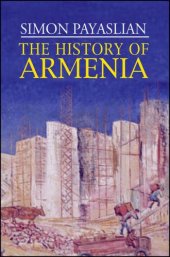 book The History of Armenia (Palgrave Essential Histories)