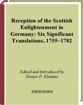 book Reception of the Scottish Enlightenment in Germany : six significant translations, 1755-1782