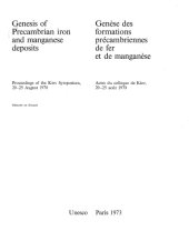 book Genesis of Precambrian iron and manganese deposits: Proceedings of the Kiev Symposium, 20-25 August 1970