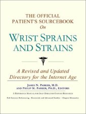 book The Official Patient's Sourcebook on Wrist Sprains and Strains