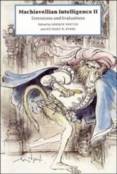 book Machiavellian Intelligence II: Extensions and Evaluations