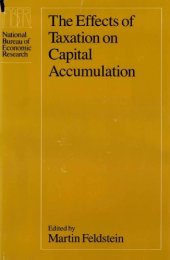 book The Effects of Taxation on Capital Accumulation (National Bureau of Economic Research Monographs)