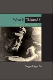 book What Is Talmud?: The Art of Disagreement