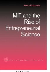 book MIT and the Rise of Entrepreneurial Science (Studies in Global Competition, V. 12.)