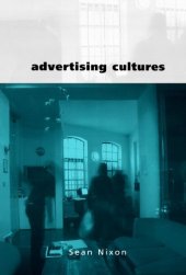 book Advertising Cultures: Gender, Commerce, Creativity (Culture, Representation and Identity series)