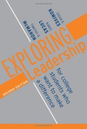 book Exploring Leadership: For College Students Who Want to Make a Difference (Jossey Bass Higher and Adult Education Series)