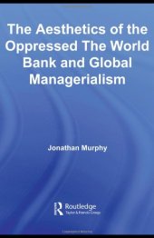 book The World Bank and Global Managerialism (Routledge Studies in International Business and the World Economy)