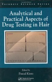 book Analytical and Practical Aspects of Drug Testing in Hair (International Forensic Science and Investigation)