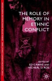 book The Role of Memory in Ethnic Conflict