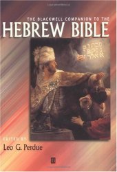 book The Blackwell Companion to the Hebrew Bible (Blackwell Companions to Religion)