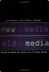 book New Media, Old Media: A History and Theory Reader