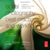 book Digital Photography Best Practices and Workflow Handbook: A Guide to Staying Ahead of the Workflow Curve