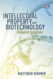 book Intellectual Property and Biotechnology: Biological Inventions