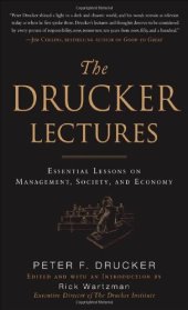 book The Drucker Lectures: Essential Lessons on Management, Society and Economy