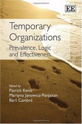 book Temporary Organizations: Prevalence, Logic and Effectiveness