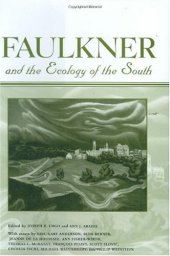 book Faulkner and the Ecology of the South (Faulkner and Yoknapatawpha Series)