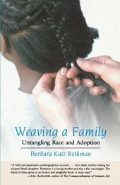 book Weaving a Family: Untangling Race and Adoption