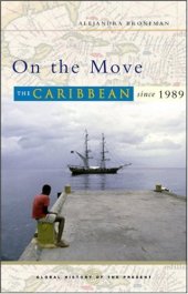 book On the Move: The Caribbean since 1989 (Global History of the Present)