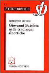 book Giovanni Battista nelle tradizioni sinottiche (Studi biblici) (Italian Edition)