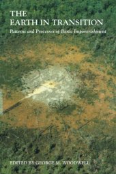 book The Earth in Transition: Patterns and Processes of Biotic Impoverishment