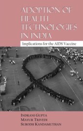 book Adoption of Health Technologies in India: Implications for the AIDS Vaccine (Studies in Economic and Social Development)