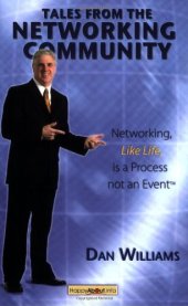 book Tales From The Networking Community: Networking, Like Life, is a Process not an Event