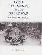 book Irish Regiments in the Great War: Discipline and Morale