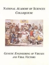 book (NAS Colloquium) Genetic Engineering of Viruses and Viral Vectors