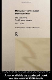 book Managing Technological Discontinuities: The Case of the Finnish Paper Industry (Management of Technology and Innovation)