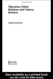 book Migration, Ethic Relations and Chinese Business (Chinese Worlds)