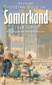 book Russian Rule in Samarkand 1868-1910: A Comparison with British India