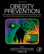 book Obesity Prevention: The Role of Brain and Society on Individual Behavior