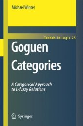 book Goguen Categories: A Categorical Approach to L-fuzzy Relations