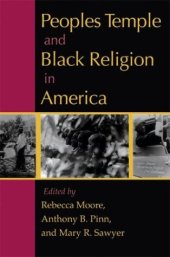 book Peoples Temple and Black Religion in America