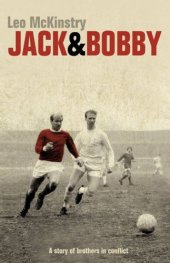 book Jack and Bobby: A Story of Brothers in Conflict